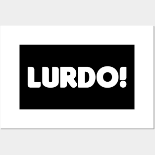 Lurdo! Posters and Art